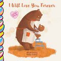 I Will Love You Forever 7x7 board book