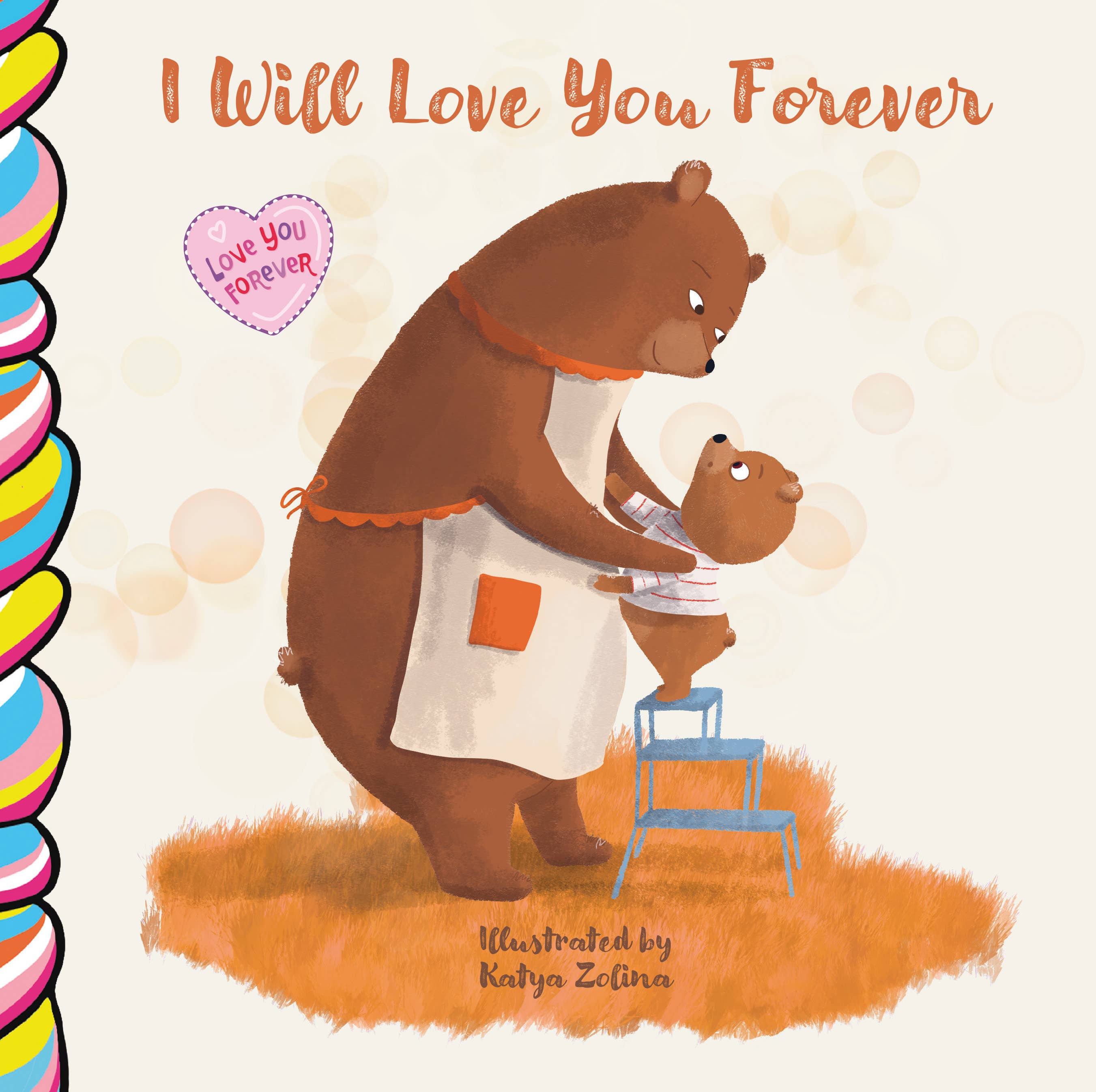 I Will Love You Forever 7x7 board book